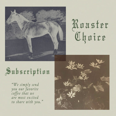 Roaster's Choice Subscription